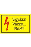 "Vigyázz! Vazze… Ráz!!!" öntapadó felirat, sárga, 95x60mm